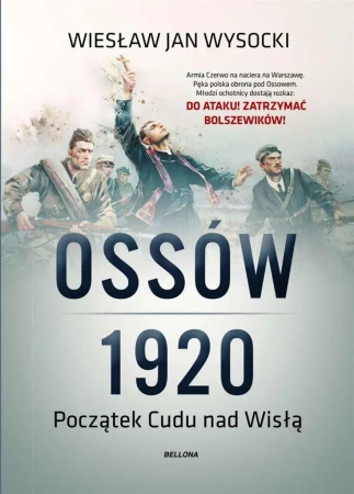 Ossów 1920. Początek Cudu nad Wisłą - Wiesław Jan Wysocki