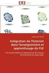 Intégration de l''internet dans l''enseignement et apprentissage du fle - DE-SOUZA-A