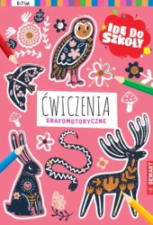 Idę do szkoły. Ćwiczenia grafomotoryczne - praca zbiorowa