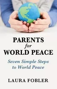 Parents for World Peace - Laura Fobler