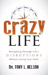 Crazy Life - Nelson Tony L.