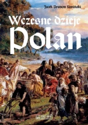 Wczesne dzieje Polan - Jacek Brunon Siwiński