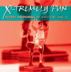X-Tremely Fun - Step Aerobic Nonstop Vol.3 CD - ZYX Music