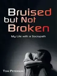 Bruised but Not Broken - Toni Peterson