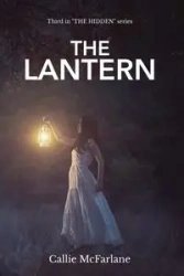 The Lantern - Callie McFarlane
