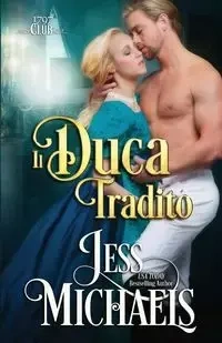 Il duca tradito - Jess Michaels