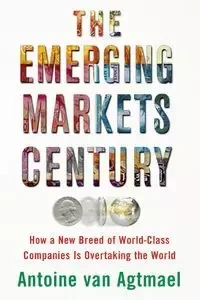 EMERGING MARKETS CENTURY - VAN ANTOINE AGTMAEL