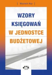 Wzory księgowań w jednostce budżetowej - Wojciech Rup