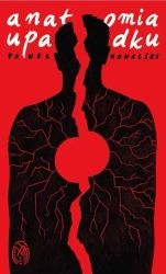 Anatomia upadku - Paweł Kowalski