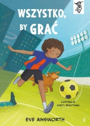 To się czyta T.4 Wszystko, by grać - Eve Ainsworth