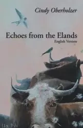 Echoes from the Elands - Cindy Oberholzer