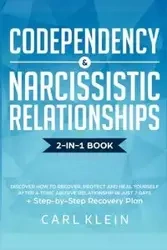 Codependency and  Narcissistic Relationships - Carl Klein