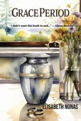Grace Period - Elisabeth Nonas