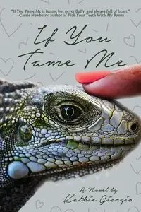 If You Tame Me - Kathie Giorgio