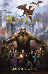 Winfred Cowell, Smedaphites, and the Aliens 2 - Ching Kai Lee