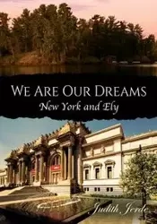We Are Our Dreams - Judith Jerde