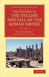 The History of the Decline and Fall of the Roman Empire - Volume 4 - Edward Gibbon