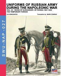 Uniforms of Russian army during the Napoleonic war vol.22 - Viskovatov Aleksandr Vasilevich
