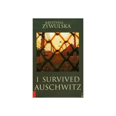 Przeżyłam Oświęcim (wersja angielska) - Krystyna Żywulska