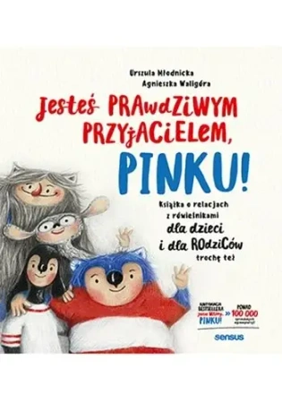 Jesteś prawdziwym przyjacielem, Pinku! - Urszula Młodnicka, Agnieszka Waligóra