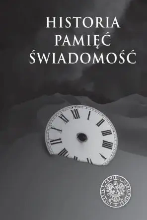 Historia. Pamięć. Świadomość - red. Agnieszka Klarman
