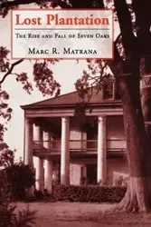 Lost Plantation - Marc R. Matrana