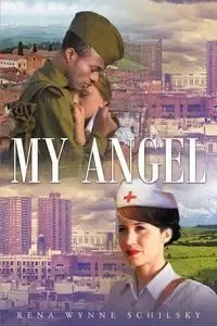 My Angel - Rena Schilsky Wynne