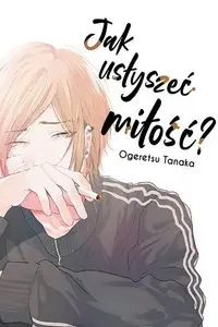 Jak usłyszeć miłość? - Tanaka Ogeretsu