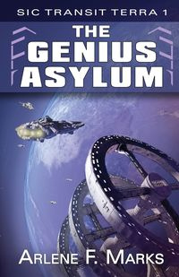 The Genius Asylum - Marks Arlene F.