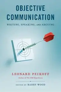 Objective Communication - Leonard Peikoff