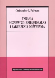 Terapia poznawczo-behawioralna i zaburzenia... - Christopher G. Fairburn