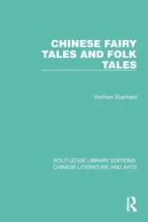Chinese Fairy Tales and Folk Tales - Eberhard Wolfram