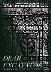 Dear Excavator - Williams Evan D.