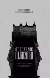 Oblężenie Alkazaru - Henri Massis, Robert Brasillach