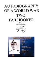 Autobiography of a World War Two Tailhooker - Donald Monson