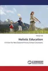 Holistic Education - Sherilyn Hall