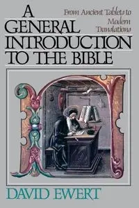 A General Introduction to the Bible - David Ewert