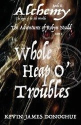 Whole Heap O' Trouble - Kevin James Donoghue