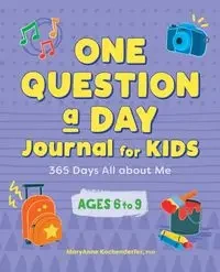 One Question a Day Journal for Kids - MaryAnne Kochenderfer
