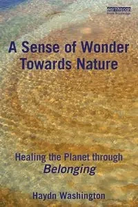 A Sense of Wonder Towards Nature - Washington Haydn