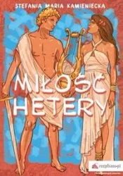 Miłość hetery - Stefania Maria Kamieniecka