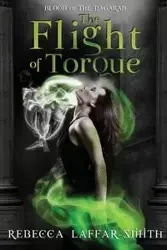 The Flight of Torque - Rebecca Laffar-Smith