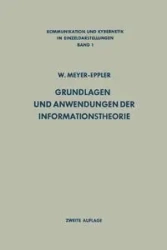 Grundlagen und Anwendungen der Informationstheorie - Werner Meyer-Eppler
