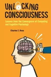 UNLOCKING CONSCIOUSNESS - CHARLES ROSS T