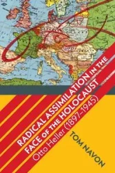 Radical Assimilation in the Face of the Holocaust - Tom Navon