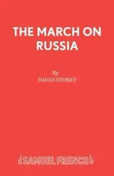 The March on Russia - David Storey