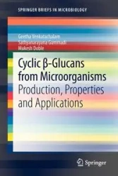 Cyclic β-Glucans from Microorganisms - Venkatachalam Geetha