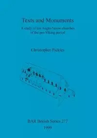 Texts and Monuments - Christopher Pickles