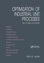 Optimization of Industrial Unit Processes - Liptak Bela G.