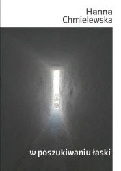 W poszukiwaniu łaski - Hanna Chmielewska